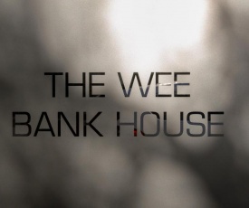 The Wee Bank House